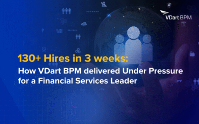 130+ Hire in 3 weeks: How VDart BPM delivered Under Pressure for a Financial Services Leader