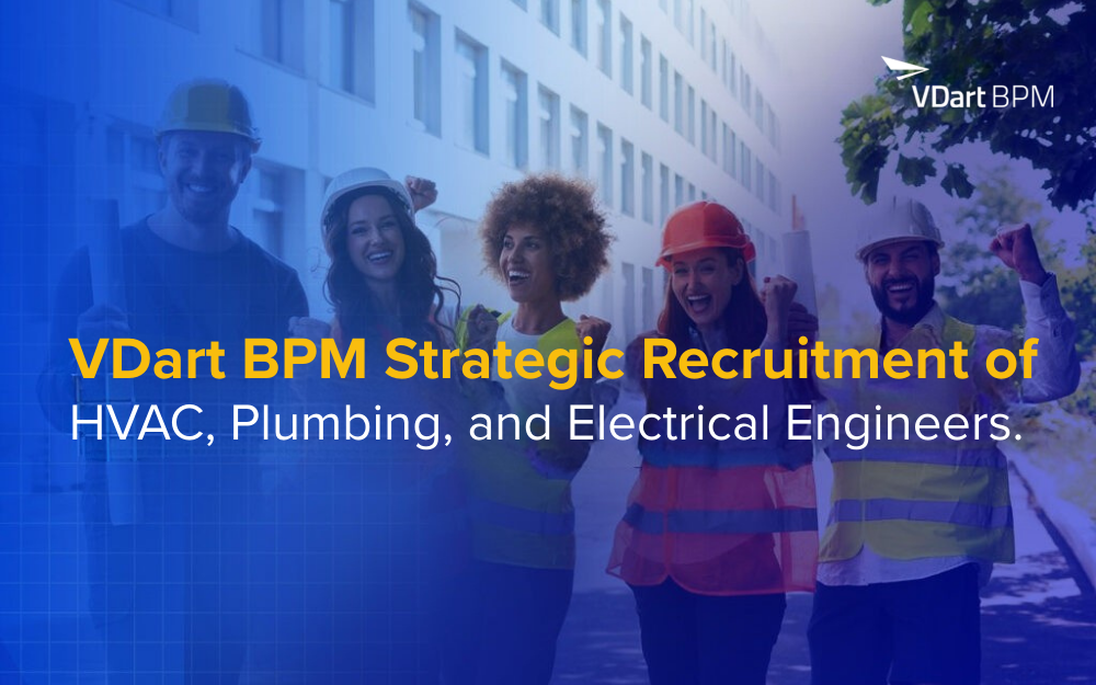 VDart BPM’s Strategic Recruitment of HVAC, Plumbing, and Electrical Engineers